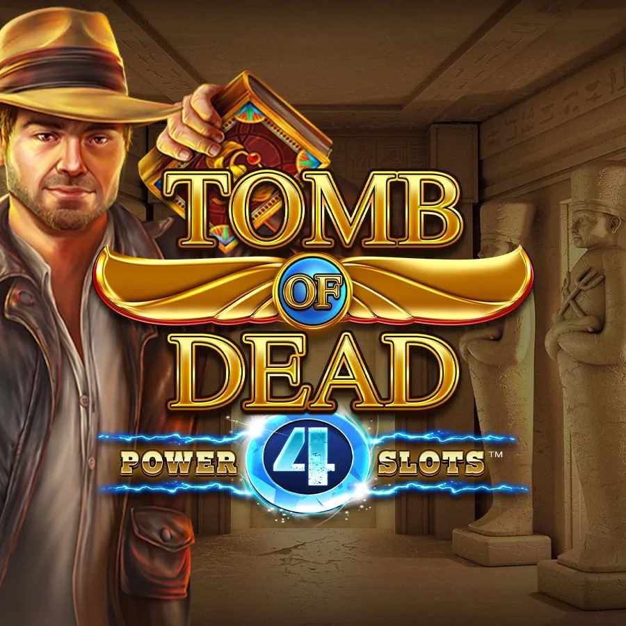 Tomb Of Dead Power 4 Slots