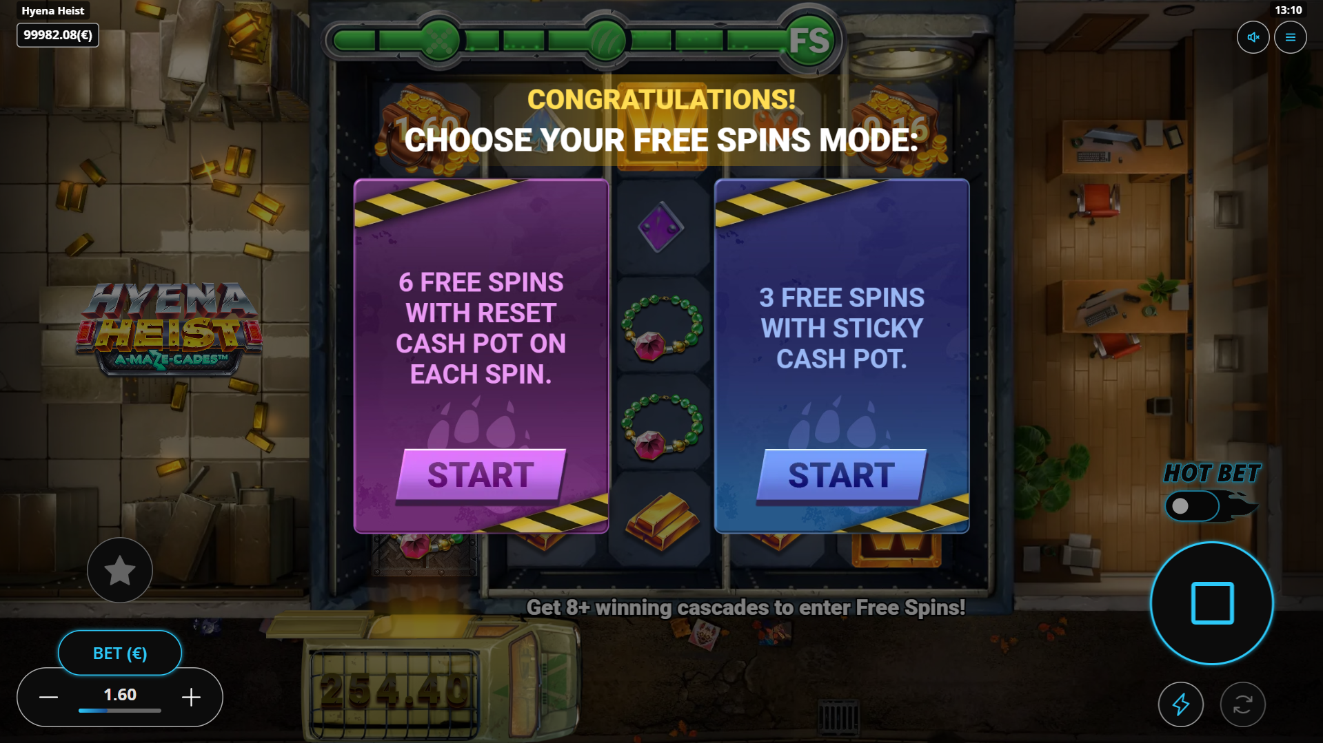 Form 8 winning combinations during a game round to trigger the choice of 2 Free Spins modes