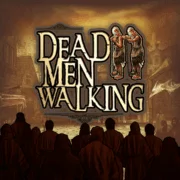 Dead Men Walking Thumbnail